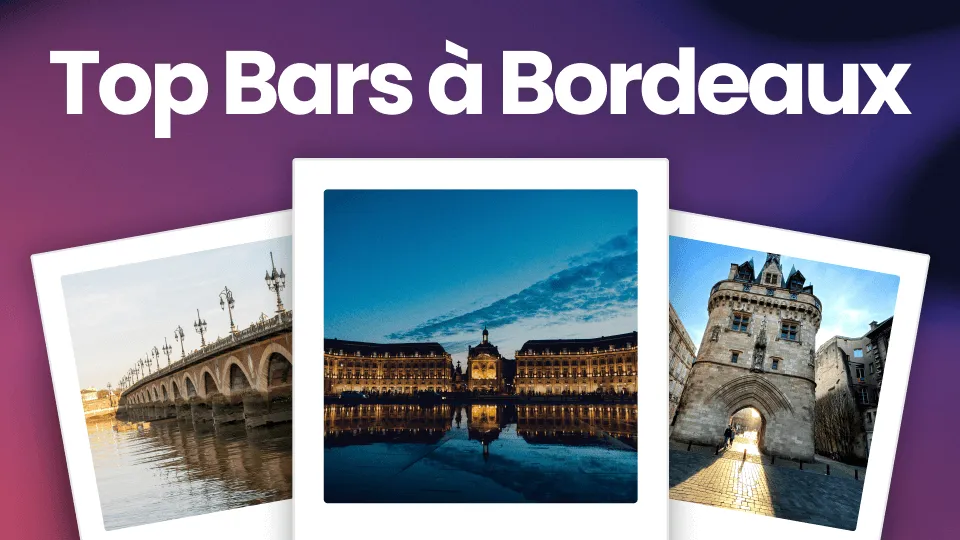 Bars Bordeaux : Le Top 20 des Meilleurs Spots pour une Soirée Inoubliable