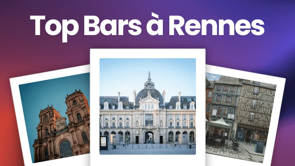 3 polaroids qui montrent des monuments de la ville de Rennes sur un fond coloré avec écrit Top Bars à Rennes en haut