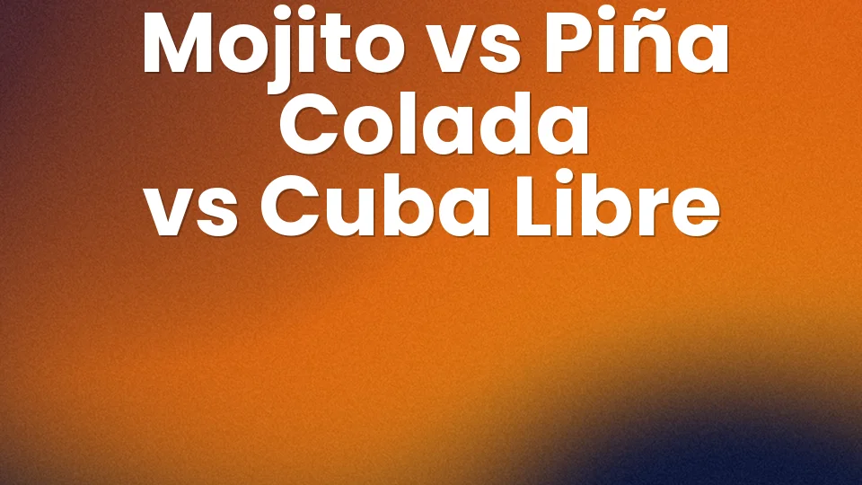 Mojito, Piña Colada, Cuba Libre: el duelo de los clásicos de verano ?