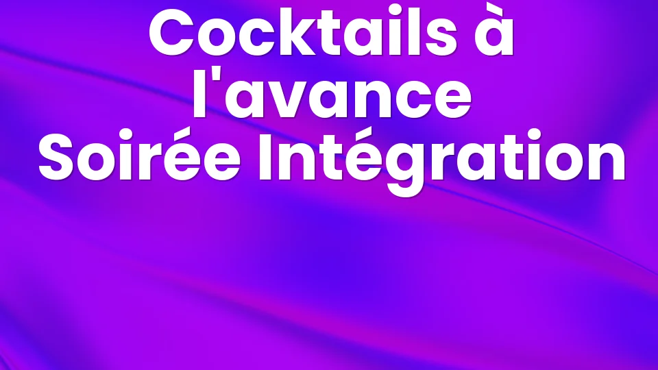 8 cocktails à l'avance pour ta soirée d'intégration 🍹