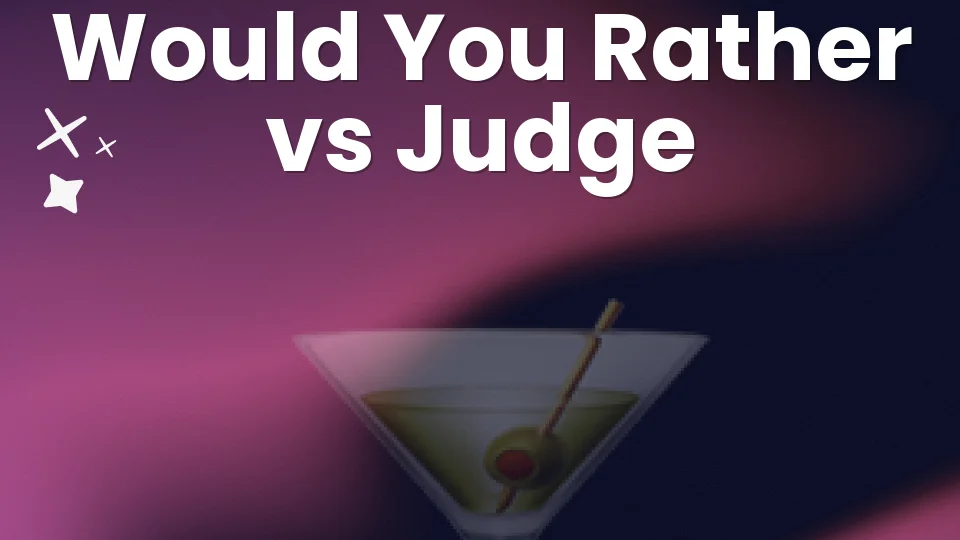 Would You Rather vs Judge: Which Party Game Wins? 🎯