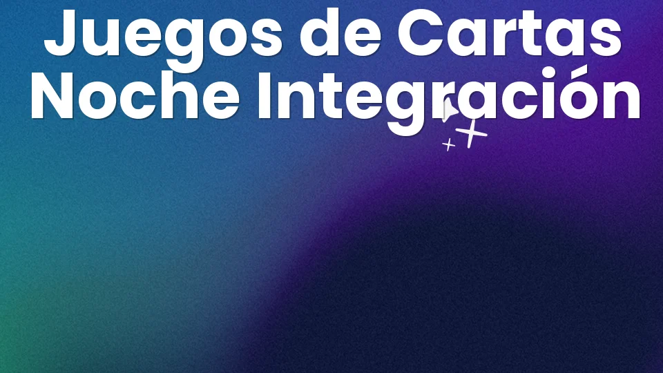 10 juegos de cartas para tu noche de integración 🃏