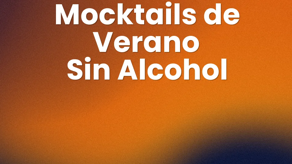 10 mocktails de verano sin alcohol ultra frescos ?