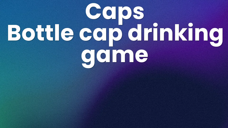 Caps Rules: The Bottle Cap Drinking Game 🍺