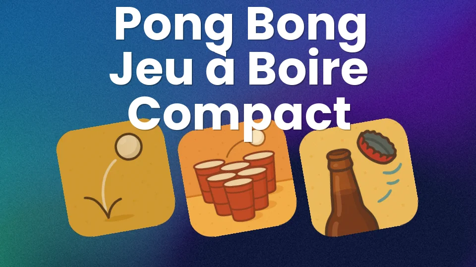 Pong Bong : règles du jeu à boire façon Beer Pong compact 🏓