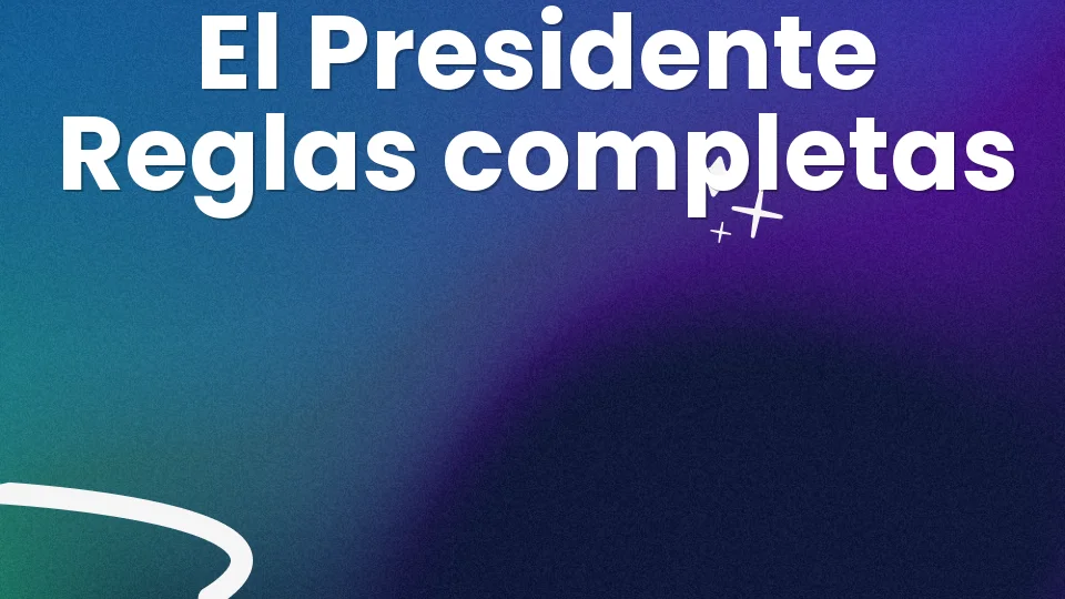 Reglas del Presidente: la guía completa ?