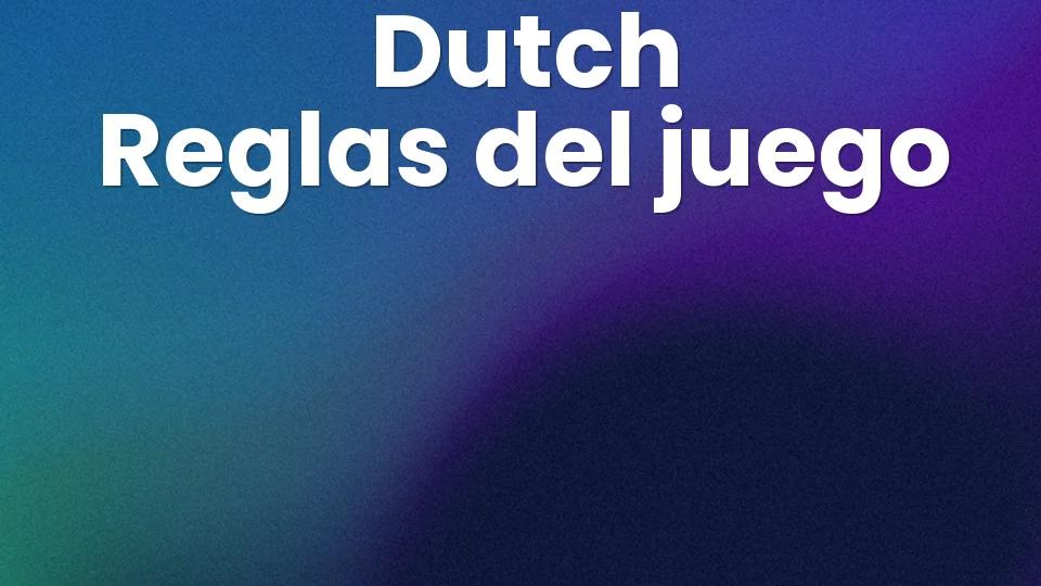 Reglas del Dutch: el juego de cartas de memoria que debes probar esta noche ?