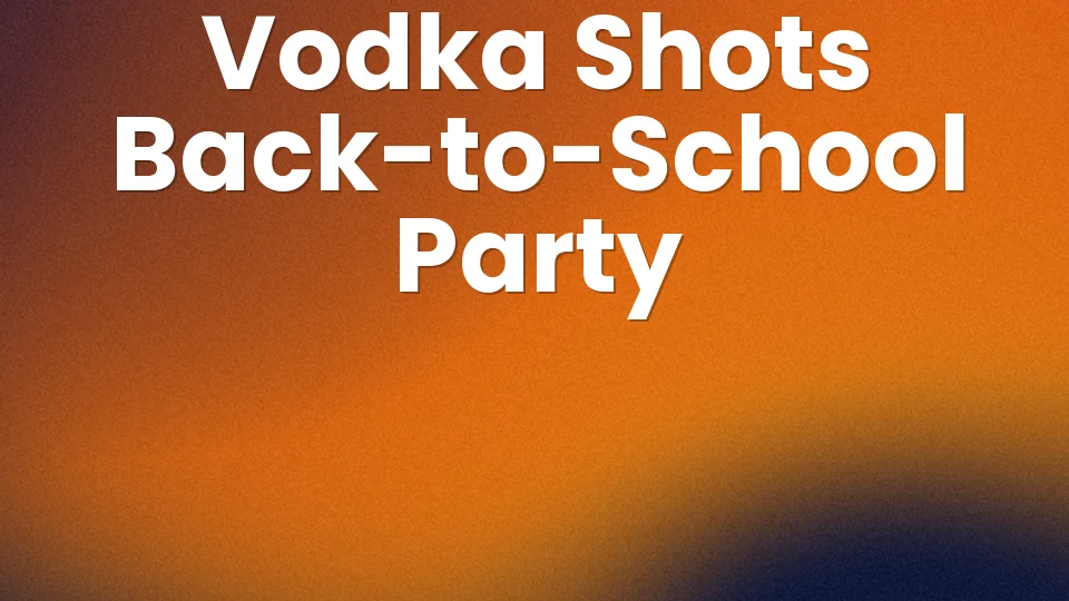 3 Vodka Shots to Kick Off Your Back-to-School Party 🍏
