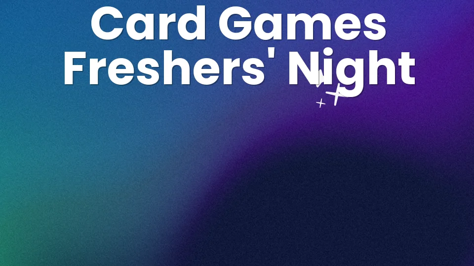10 Card Games for Your Freshers' Night 🃏