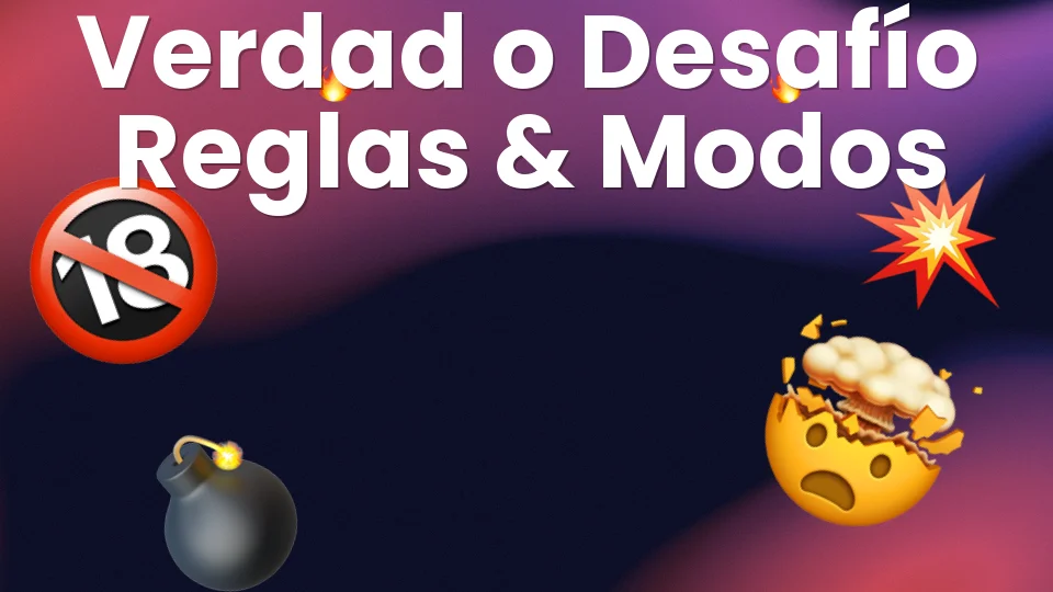 Reglas del juego Verdad o Desafío 🎯 modos y trucos para la fiesta