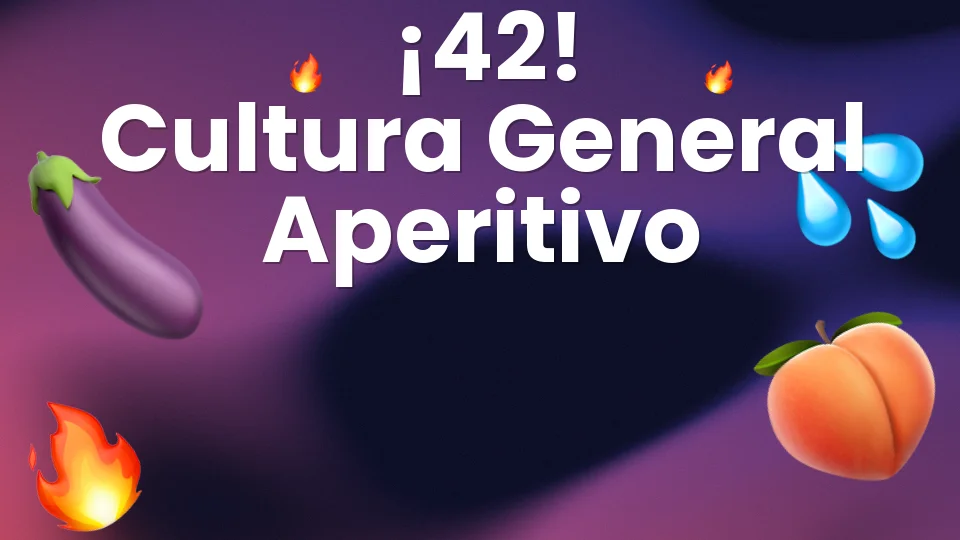 ¡42! : el juego de cultura general que despierta el aperitivo ?