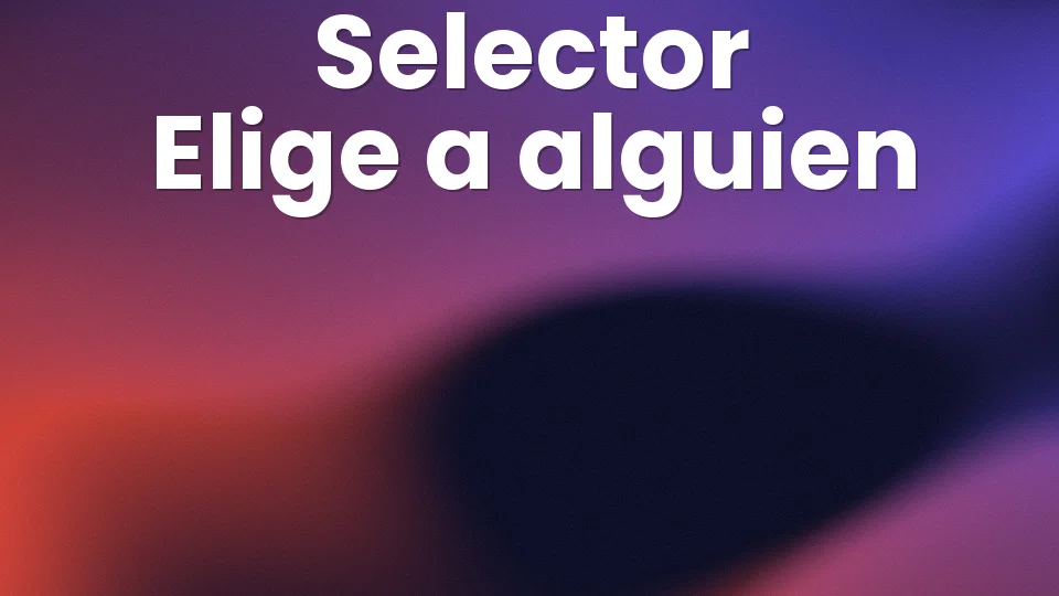 Selector: el juego que elige a alguien en 3 segundos 👆