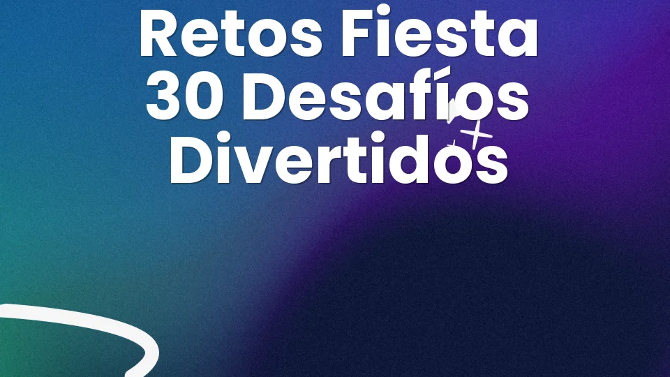 Ideas de retos para la fiesta: 30 desafíos divertidos sin humillar ?