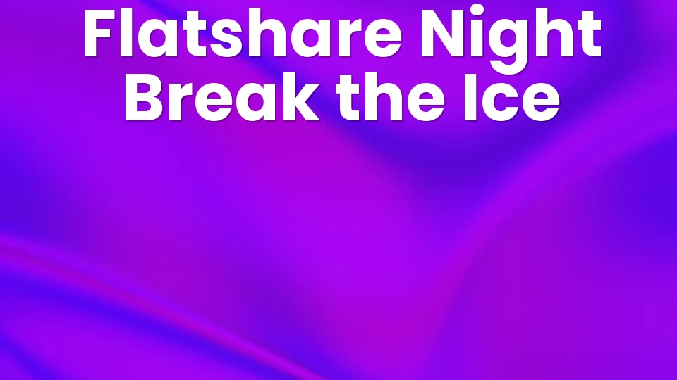 10 Party Games for a Successful First Night in Your New Flat Share ?