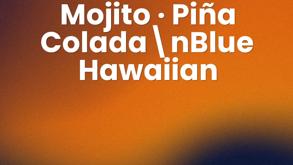 Summer Rum Cocktails at Home: Mojito, Piña Colada or Blue Hawaiian? 🍹