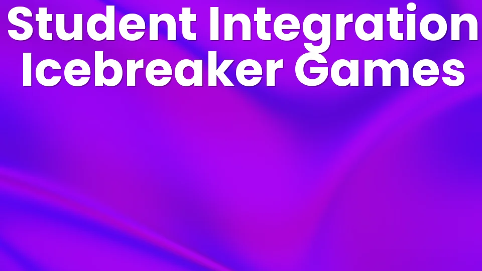 10 Party Games for Successful Student Integration 🎉