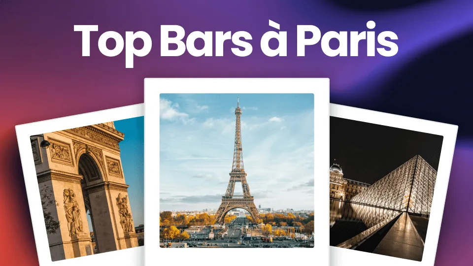 3 polaroids qui montrent dans l'ordre l'Arc de Triomphe, la Tour Eiffel et la Pyramide du Louvre sur un fond coloré avec écrit Top Bars à Paris en haut